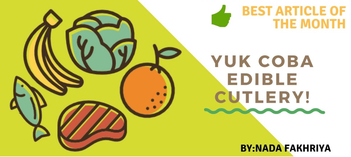 YUK COBA EDIBLE CUTLERY! ALAT MAKAN INI BISA DIMAKAN JUGA LOH!