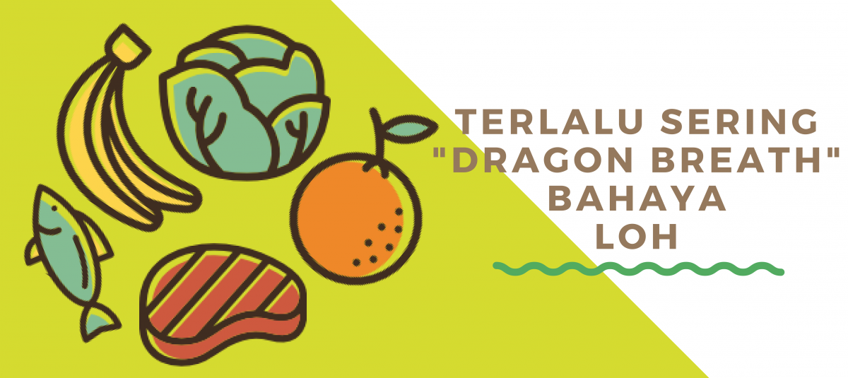 TERLALU SERING DRAGON BREATH BAHAYA LOH