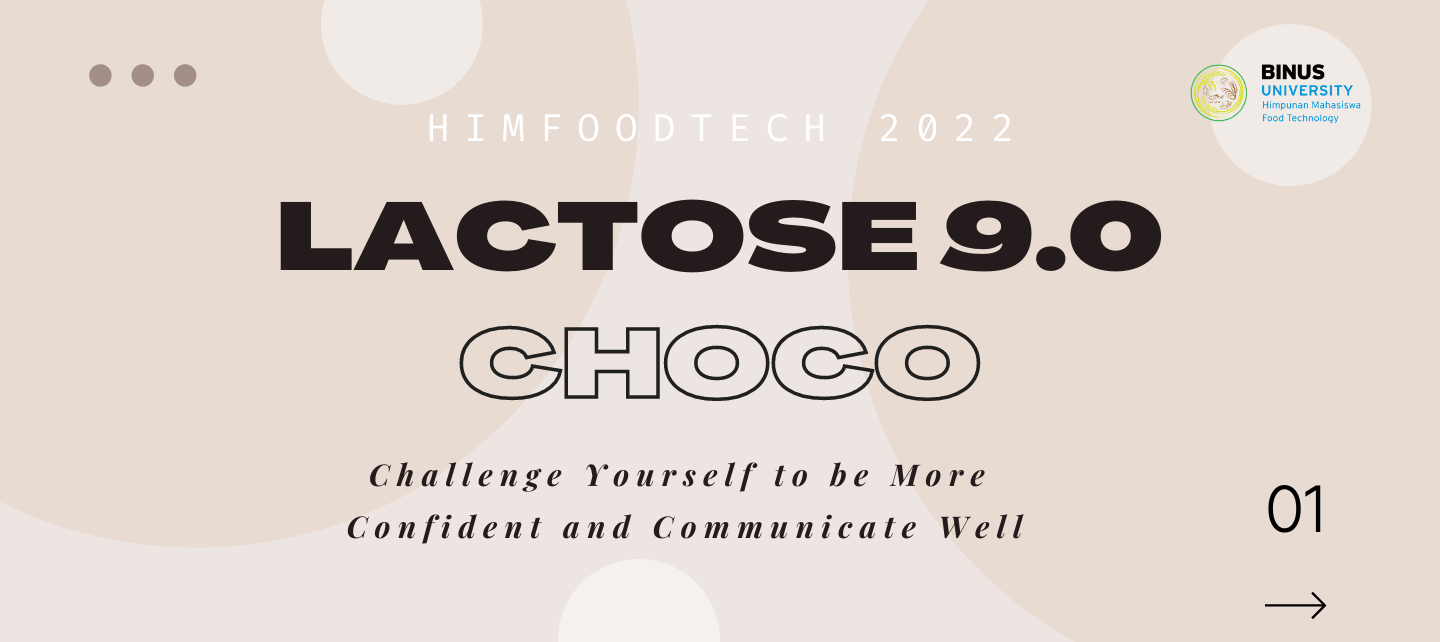 LACTOSE 9.0 : CHOCO (Challenge Yourself to be More Confident and Communicate Well)