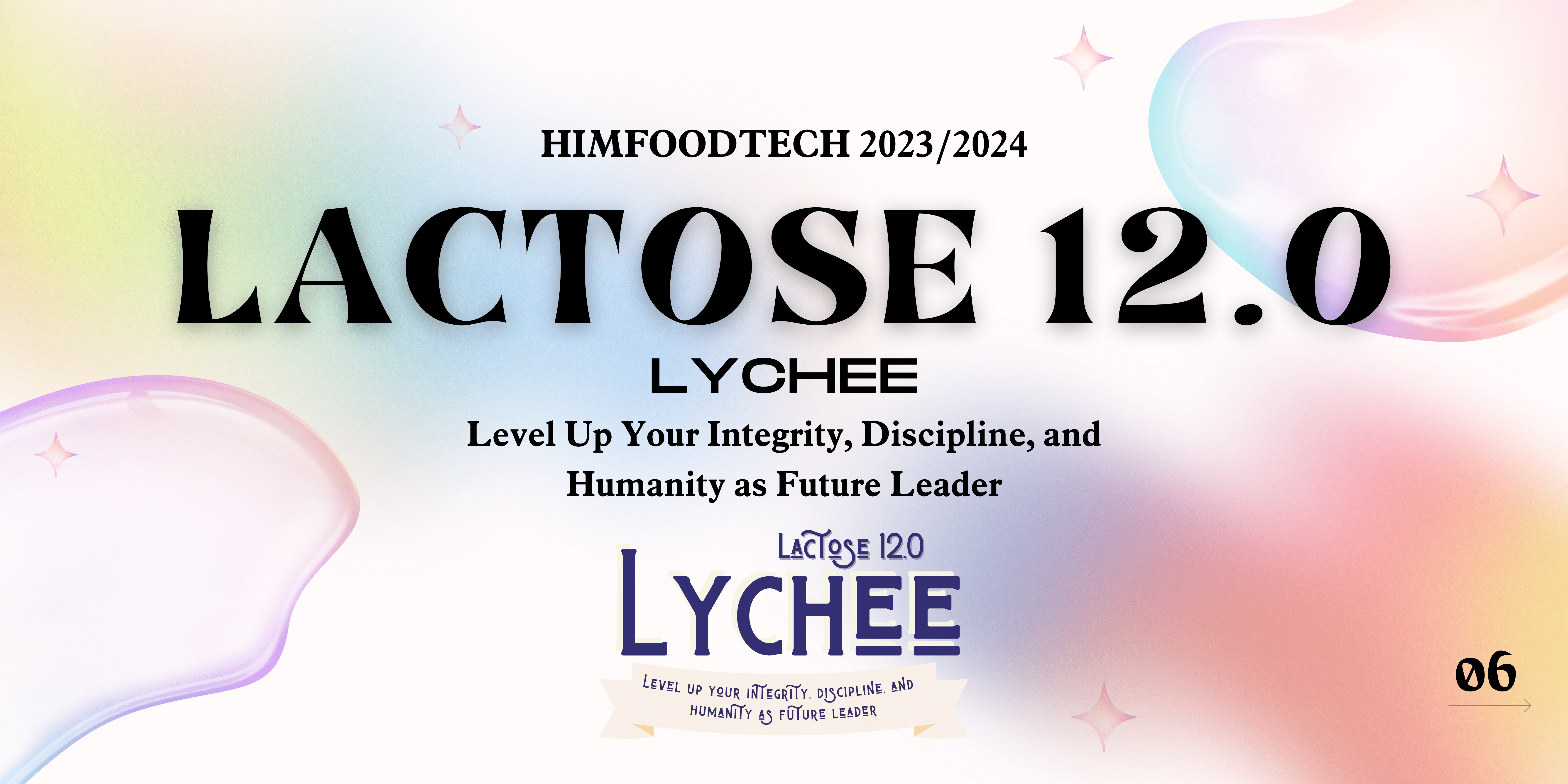 LACTOSE 12.0 – LYCHEE: LEVEL UP YOUR INTEGRITY, DISCIPLINE, AND HUMANITY AS FUTURE LEADER