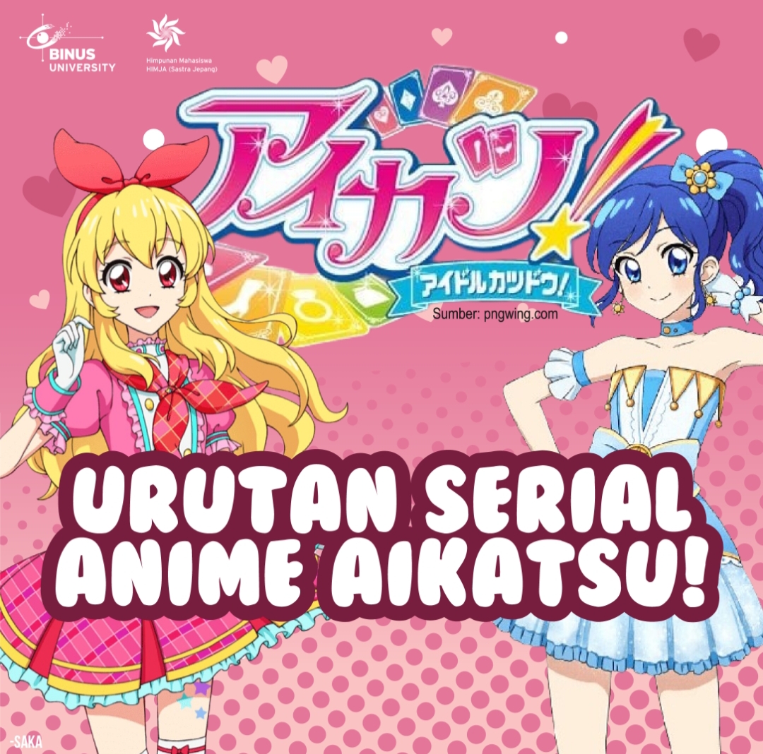 Urutan Serial Anime Aikatsu!