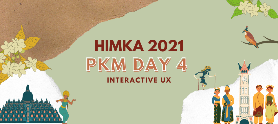 PKM DAY 4 – INTERACTIVE UX