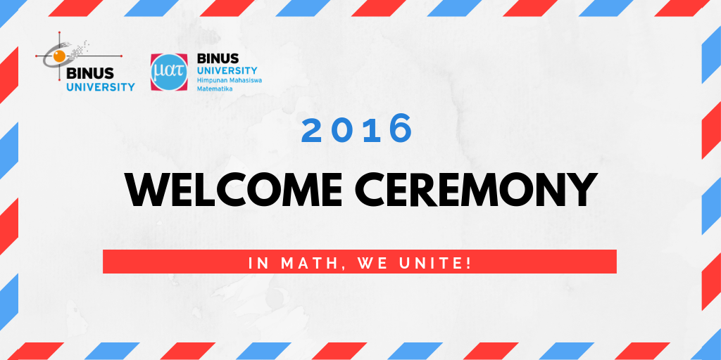 Welcome Ceremony 2016 “Break The Silence”
