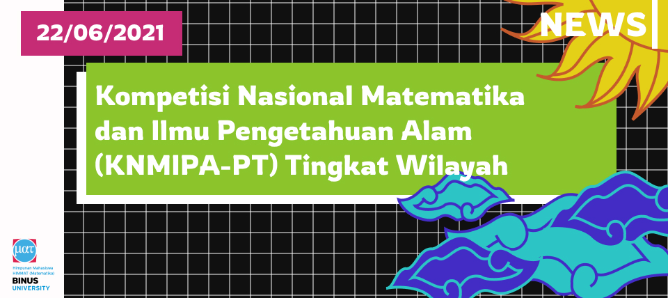 Kompetisi Nasional Matematika dan Ilmu Pengetahuan Alam (KNMIPA-PT) Tingkat Wilayah