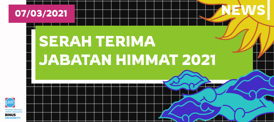 Serah Terima Jabatan HIMMAT 2021