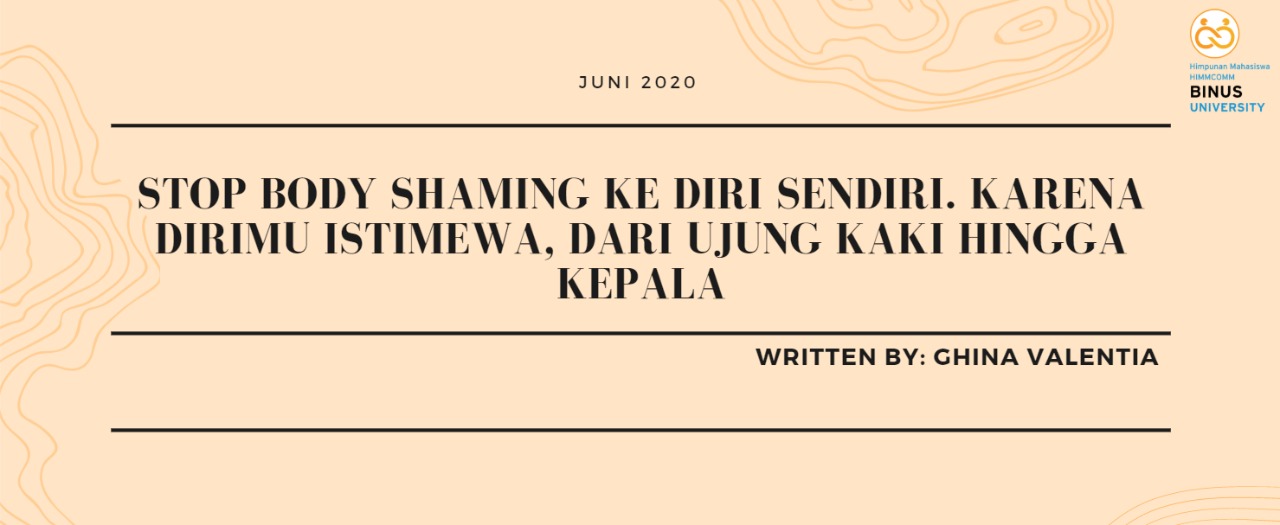 Stop Body Shaming ke Diri Sendiri. Karena Dirimu Istimewa, dari Ujung Kaki Hingga Kepala