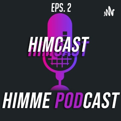 HIMMECAST Eps. 2 – Experience