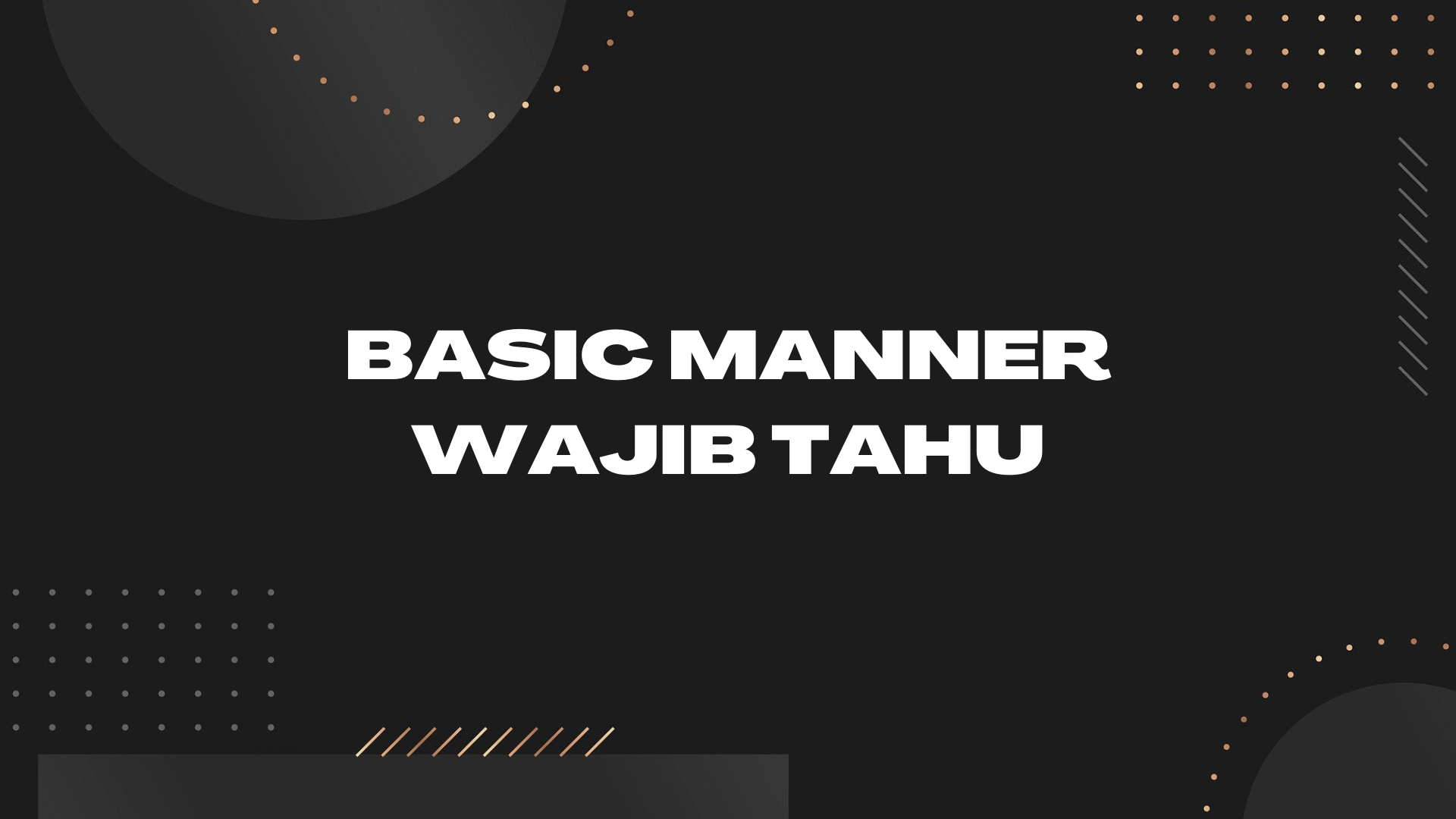 Basic Manner? Wajib Tahu!
