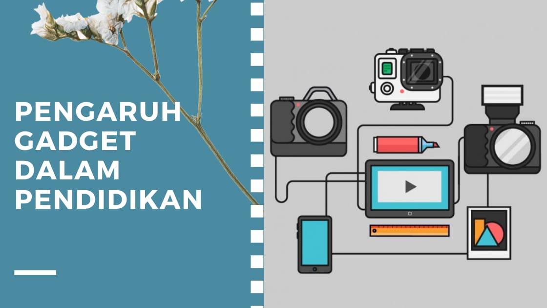 Pengaruh Gadget dalam Pendidikan