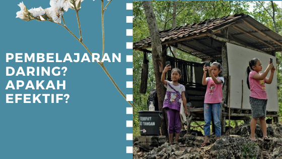 Pembelajaran Daring? Apakah Efektif?