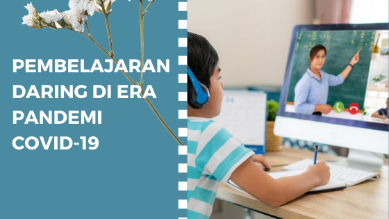 Pembelajaran Daring Di Era Pandemi Covid-19 – Himpunan Mahasiswa ...