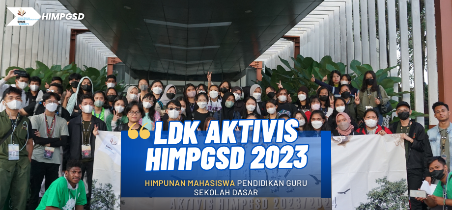 Pra LDK Aktivis HIMPGSD 2023 dan LDK Aktivis HIMPGSD 2023
