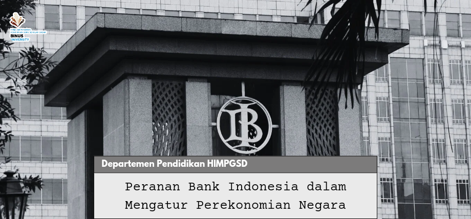 Hari Bank Indonesia: Peranan Bank Indonesia dalam Mengatur Perekonomian Negara