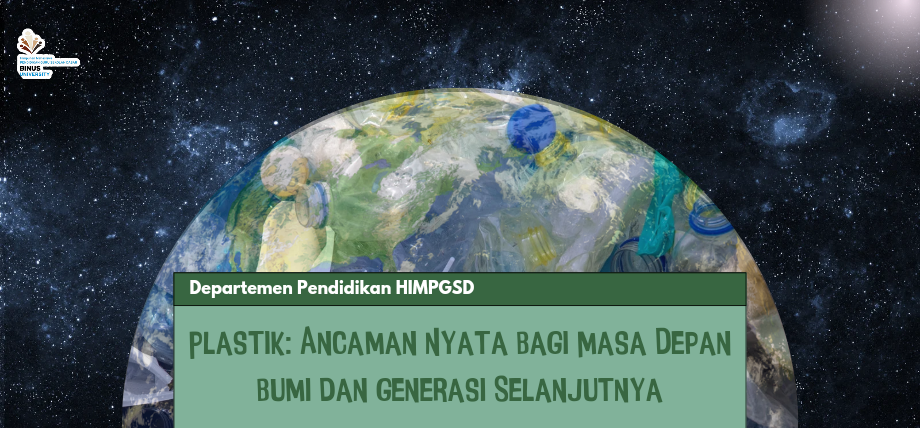 Plastik: Ancaman Nyata bagi Masa Depan Bumi dan Generasi Selanjutnya