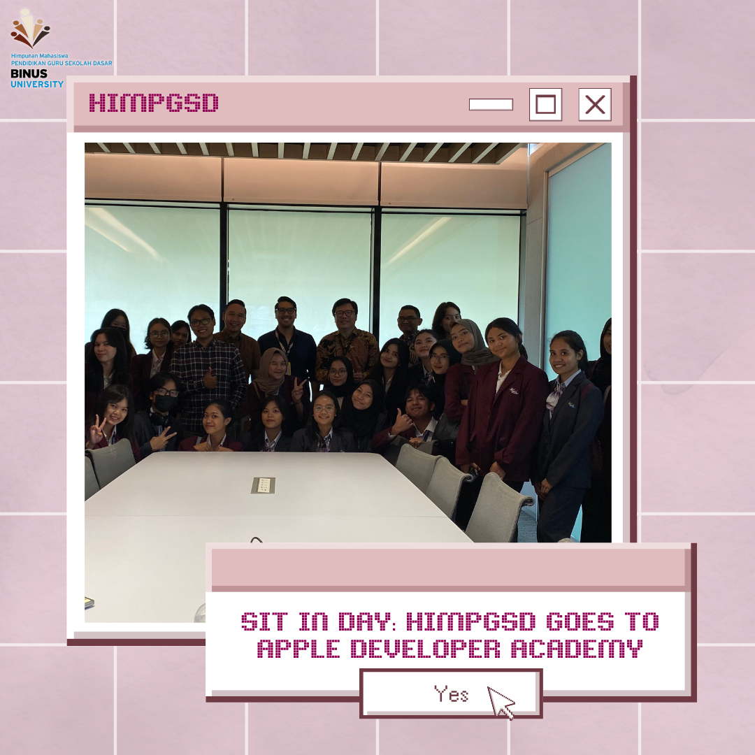 SID (Sit In Day) : HIMPGSD Goes To Apple Developer Academy @BINUS