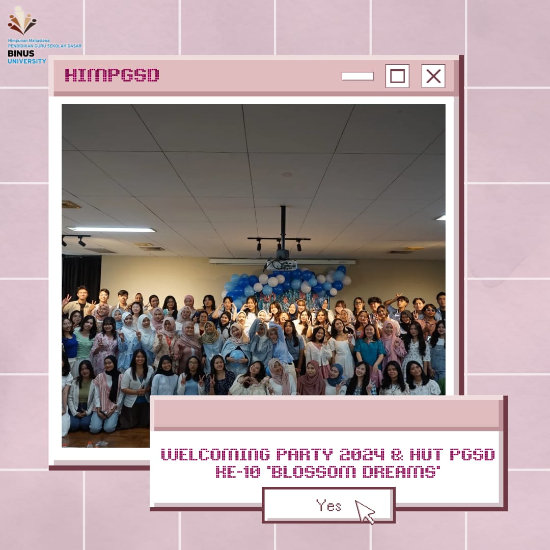 Welcoming Party dan HUT PGSD 2024 – Blossom Dreams
