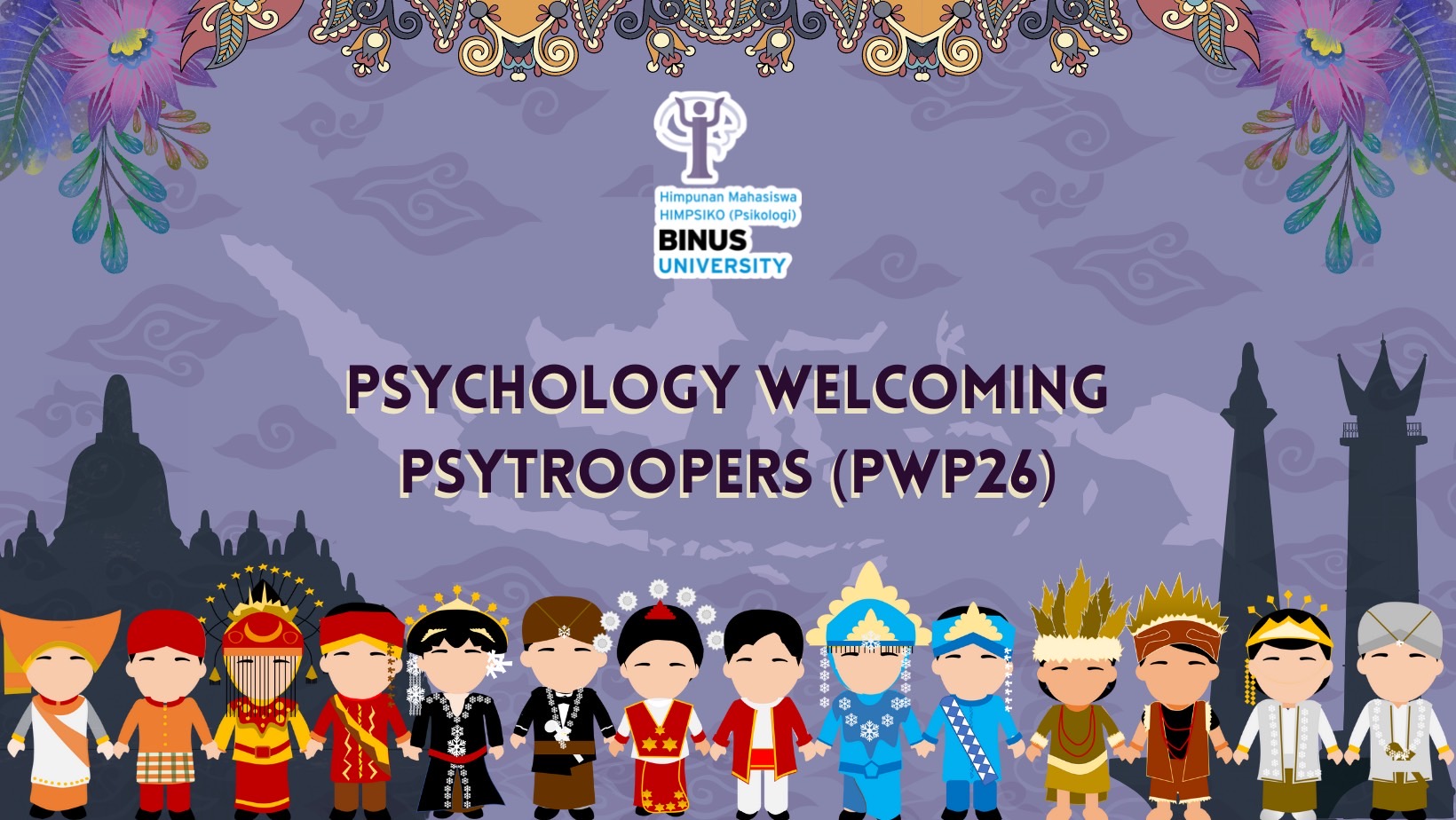 Psychology Welcoming Psytroopers (PWP26)