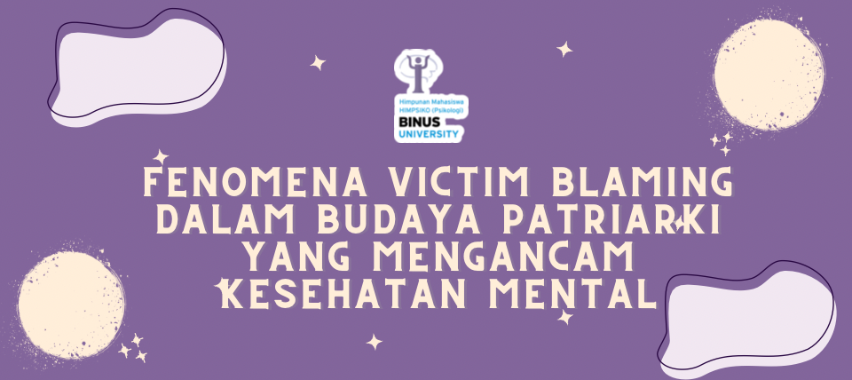 Fenomena Victim Blaming dalam Budaya Patriarki yang mengancam Kesehatan Mental