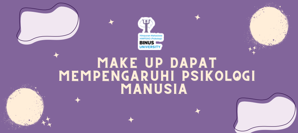 Make up dapat mempengaruhi Psikologi manusia
