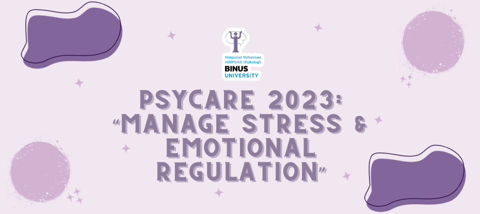 PSYCARE 2023 : “Manage Stress & Emotional Regulation”