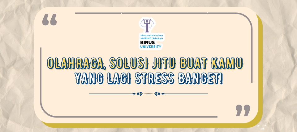 OLAHRAGA, SOLUSI JITU BUAT KAMU YANG LAGI STRESS BANGET!