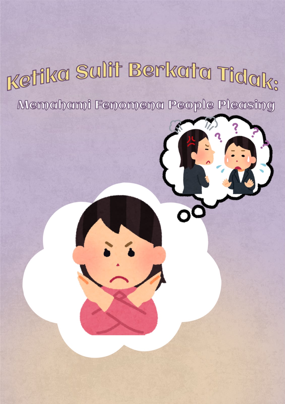 Ketika Sulit Berkata Tidak: Memahami Fenomena People Pleasing