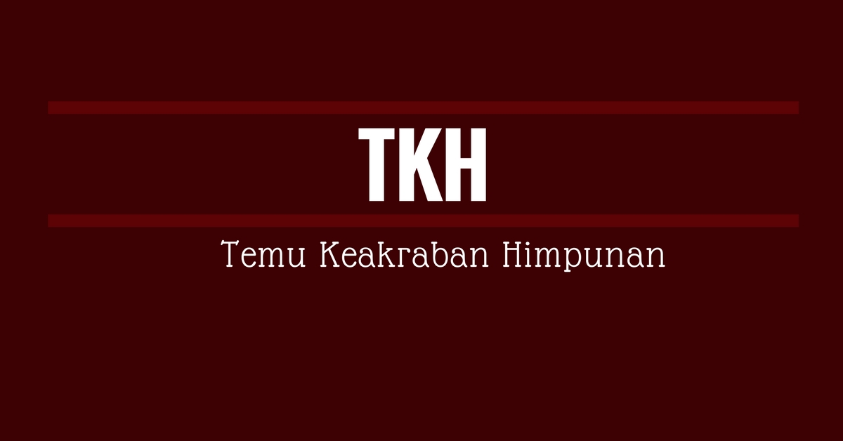 TEMU KEAKRABAN HIMPUNAN (TKH) 2017