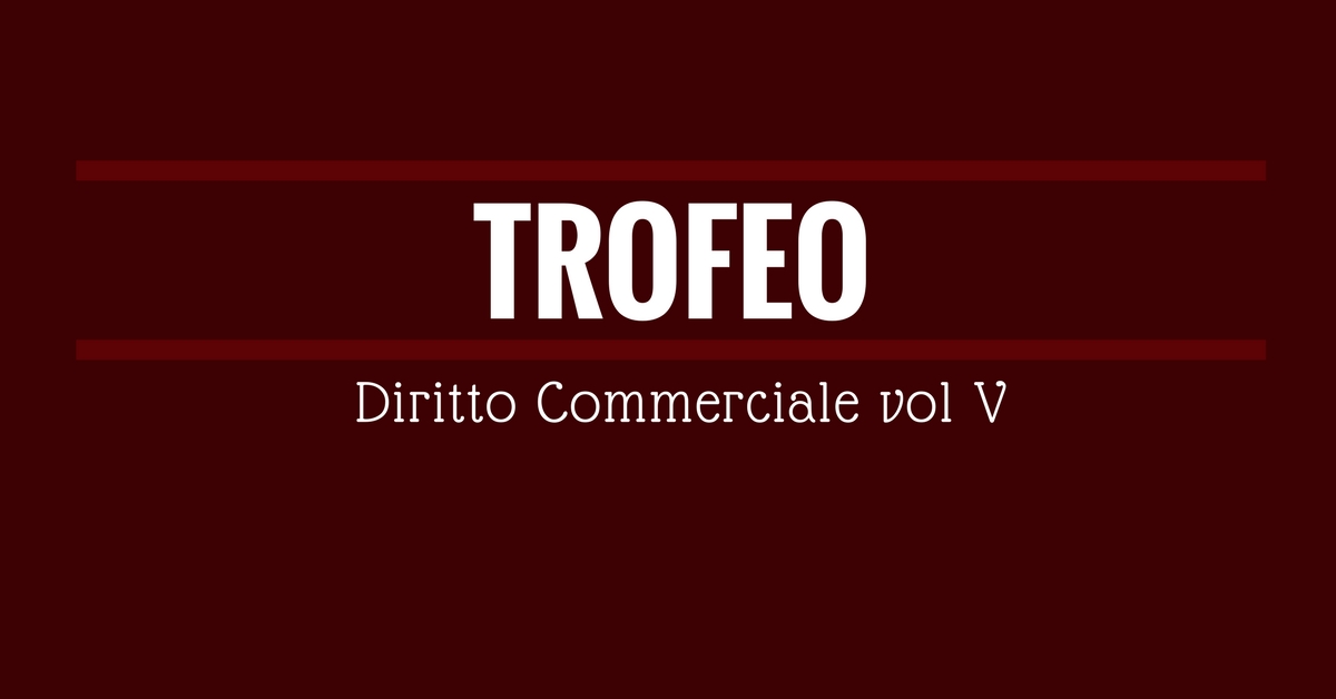 TROFEO Diritto Commerciale vol V 2018