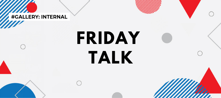 FRIDAY TALK