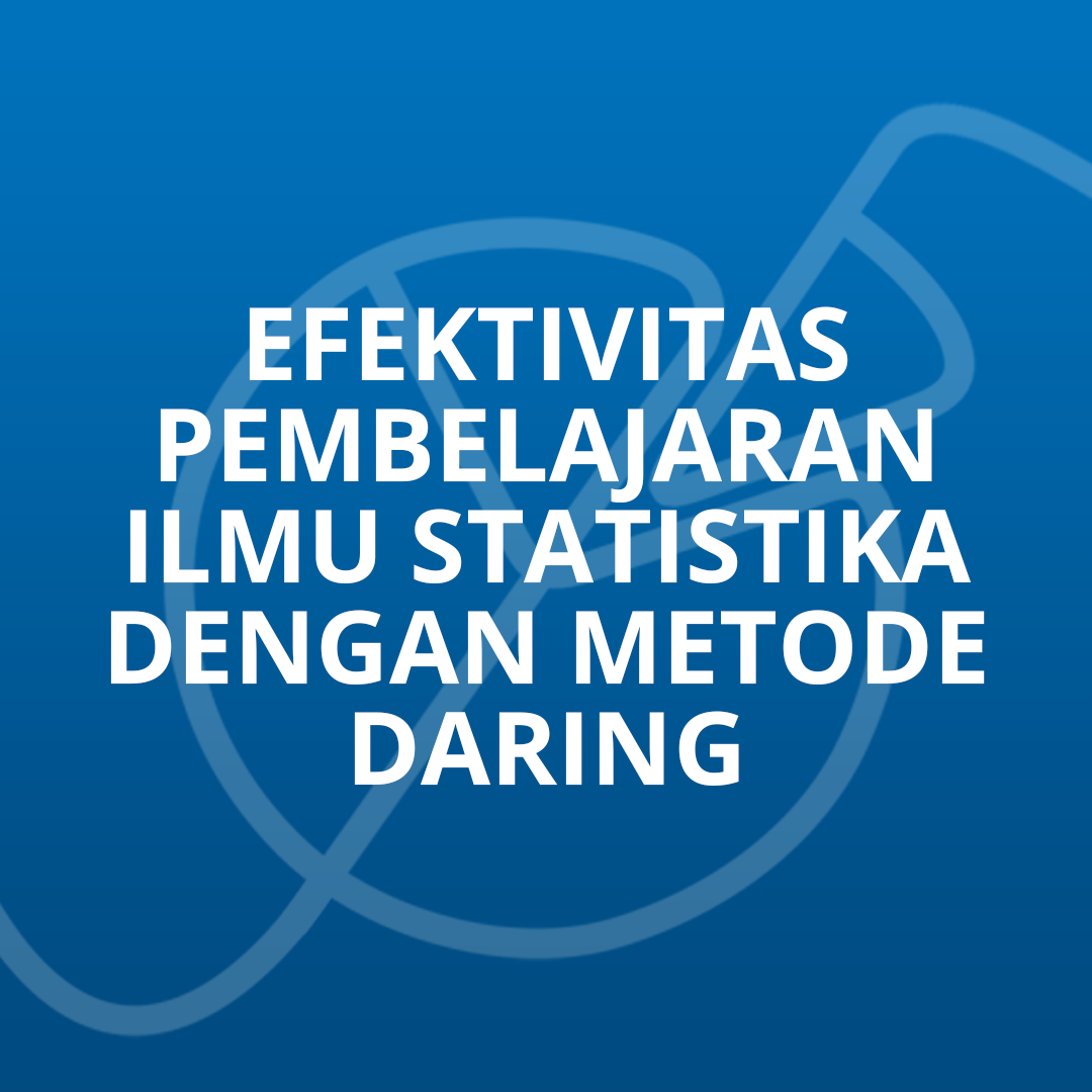 Efektivitas Pembelajaran Ilmu Statistika dengan Metode Daring