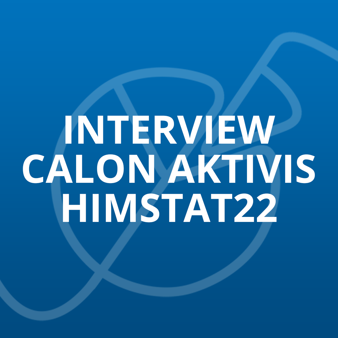 Interview Calon Aktivis HIMSTAT22