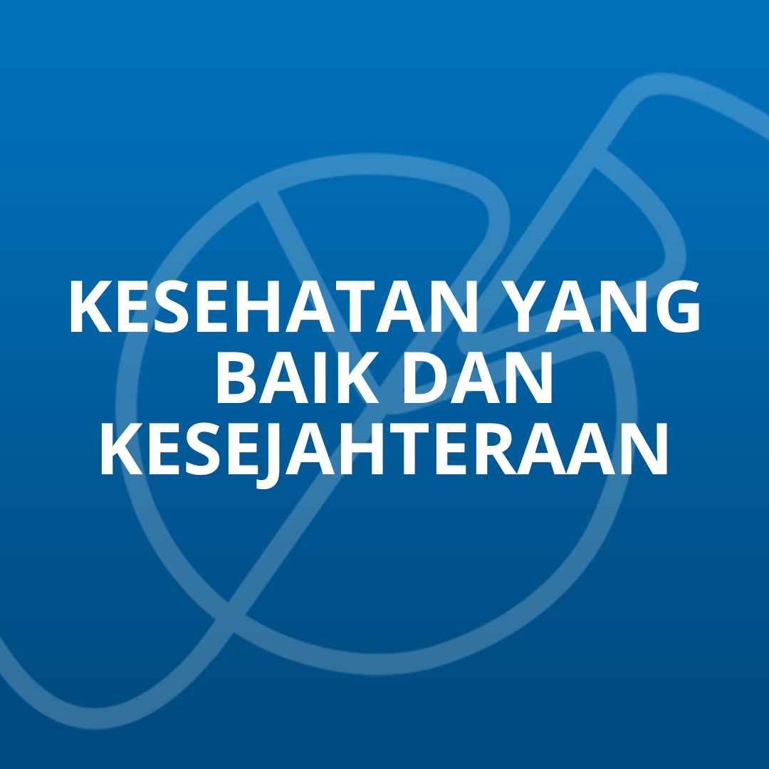 Kesehatan yang Baik dan Kesejahteraan
