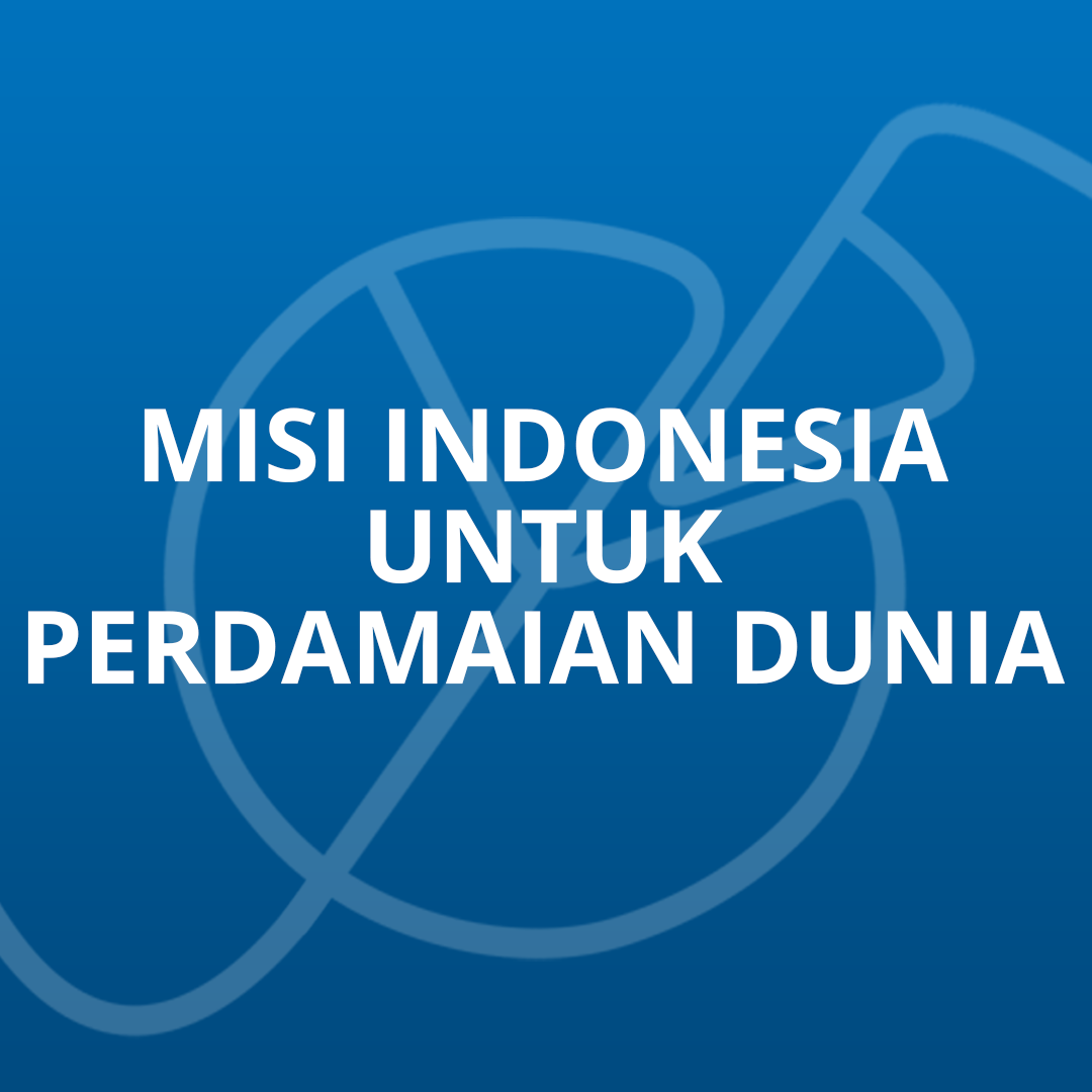Misi Indonesia untuk Perdamaian Dunia