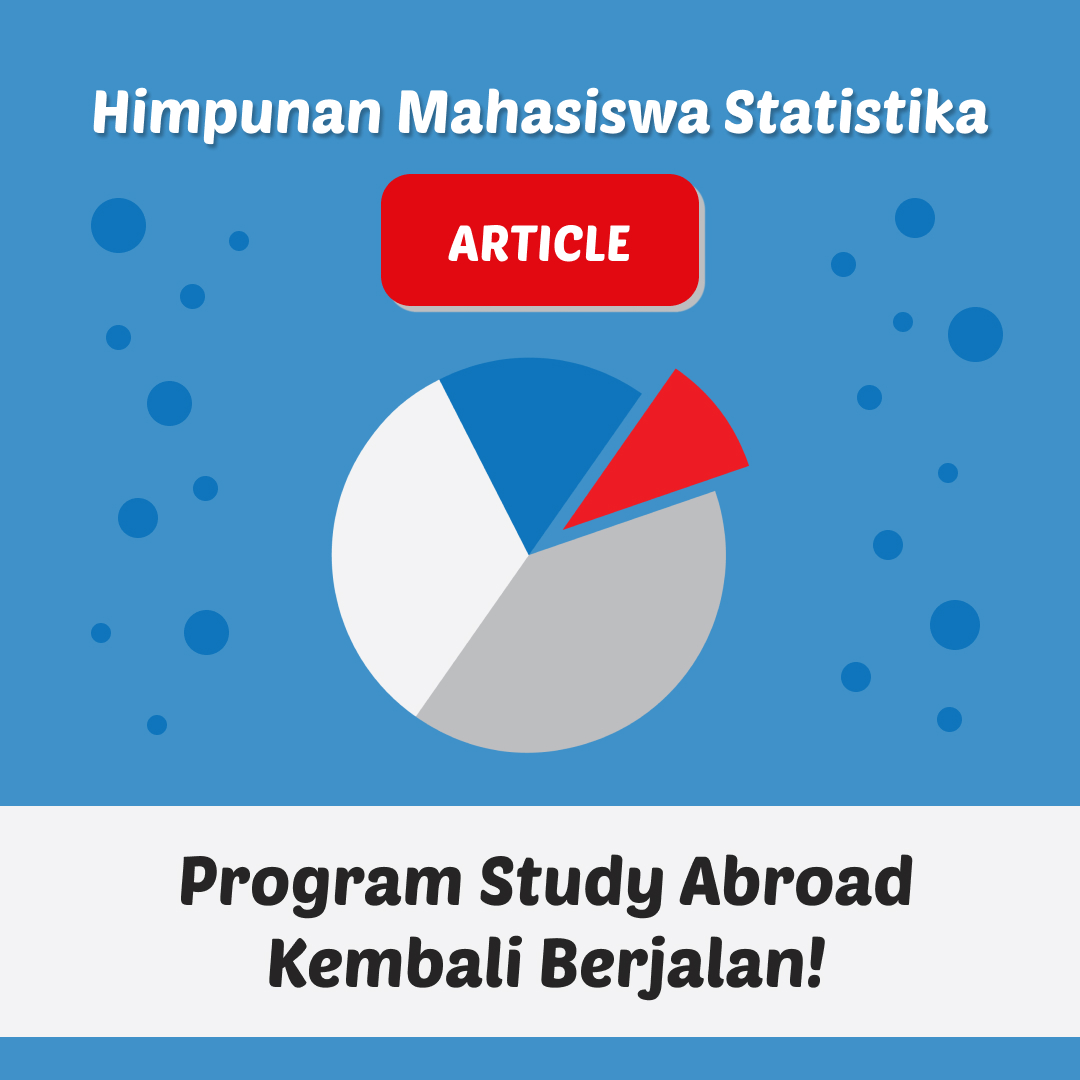 Program Study Abroad Kembali Berjalan! – Himpunan Mahasiswa Statistika