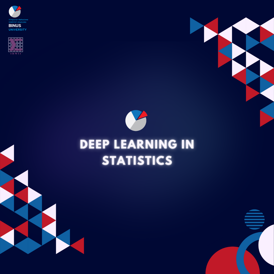 Deep Learning in Statistics – Himpunan Mahasiswa Statistika