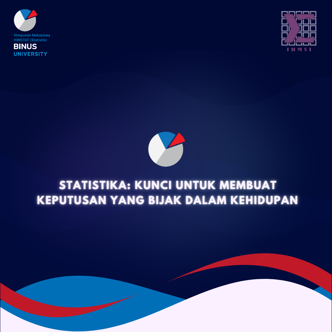 Statistika: Kunci untuk Membuat Keputusan yang Bijak dalam Kehidupan