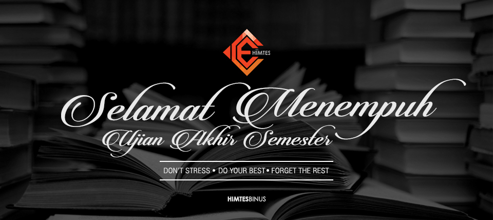 SELAMAT MENEMPUH UJIAN AKHIR SEMESTER