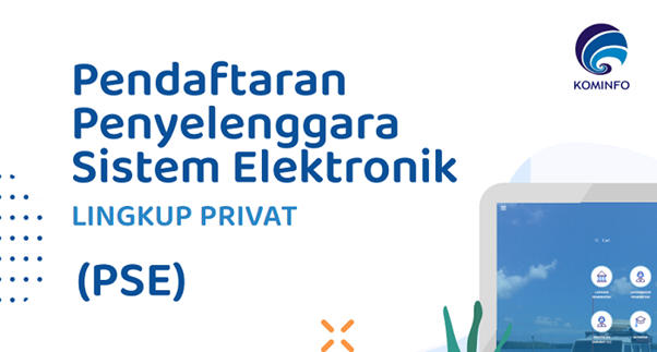Pendaftaran PSE Tidak Untuk Membatasi Perkembangan Platform Digital di Indonesia