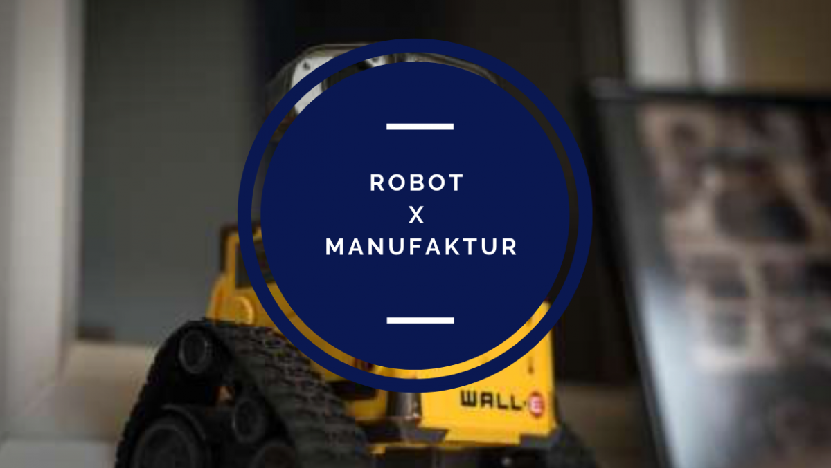 Robot X Manufaktur
