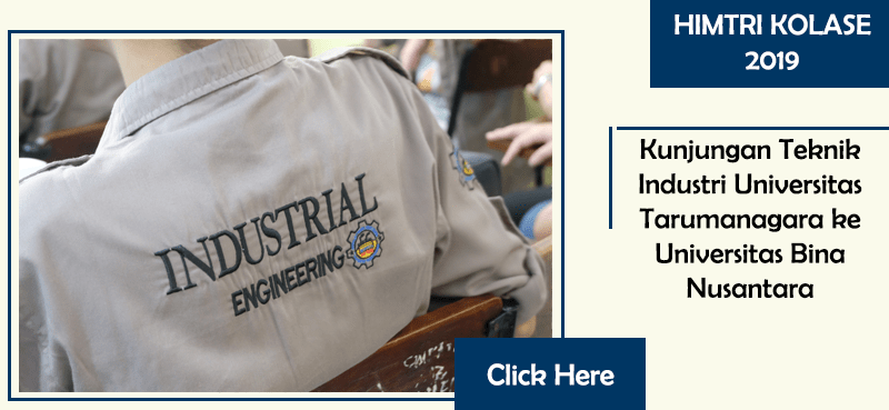 KUNJUNGAN TEKNIK INDUSTRI UNIVERSITAS TARUMANAGARA KE UNIVERSITAS BINA NUSANTARA