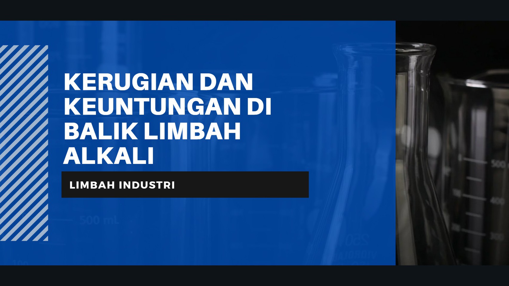 Kerugian Dan Keuntungan di Balik Limbah Alkali