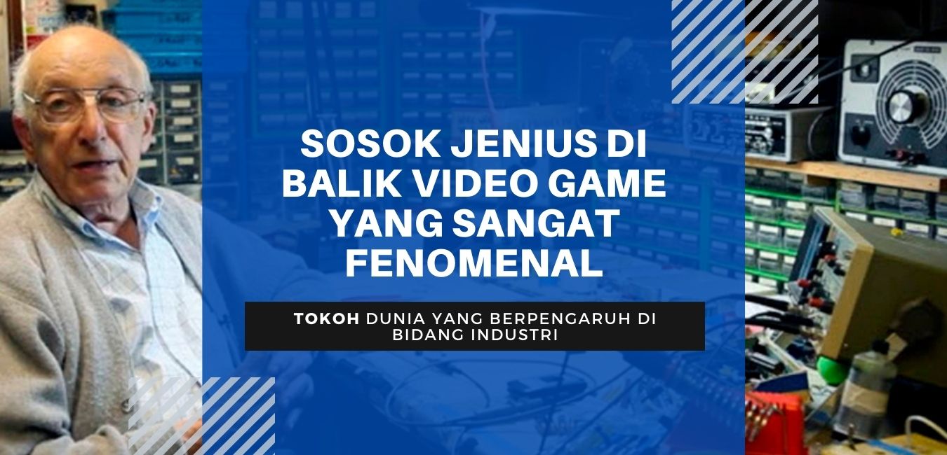 SOSOK JENIUS DI BALIK VIDEO GAME YANG SANGAT FENOMENAL