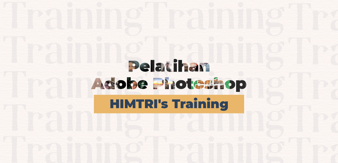 Pelatihan Adobe Photoshop HIMTRI