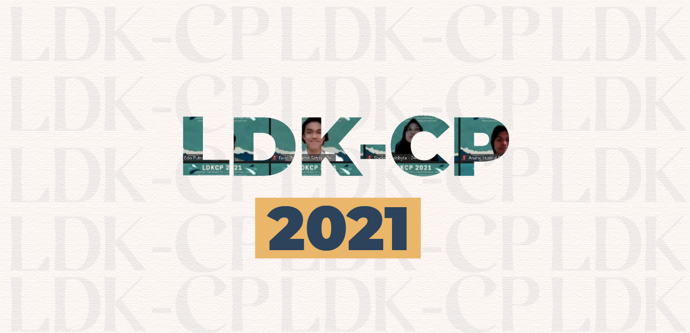 Latihan Dasar Kepemimpinan – Calon Pengurus (LDK – CP) 2021