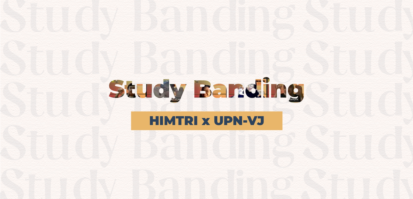 Studi Banding HIMTRI X HMTI UPNVJ