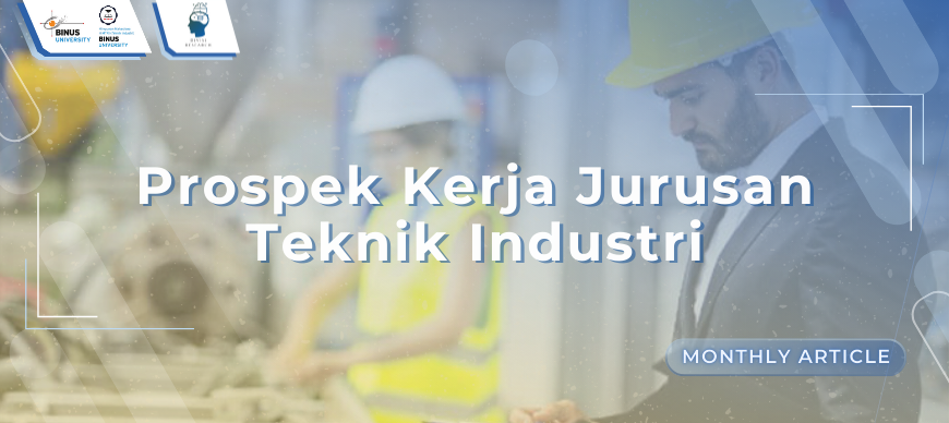 Prospek Kerja Jurusan Teknik Industri