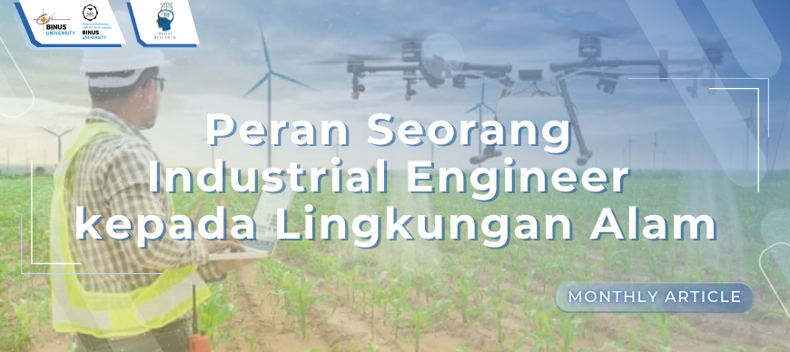 Peran Seorang Industrial Engineer kepada  Lingkungan Alam