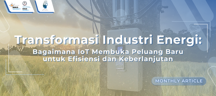 Transformasi Industri Energi: Bagaimana IoT Membuka Peluang Baru untuk Efisiensi dan Keberlanjutan