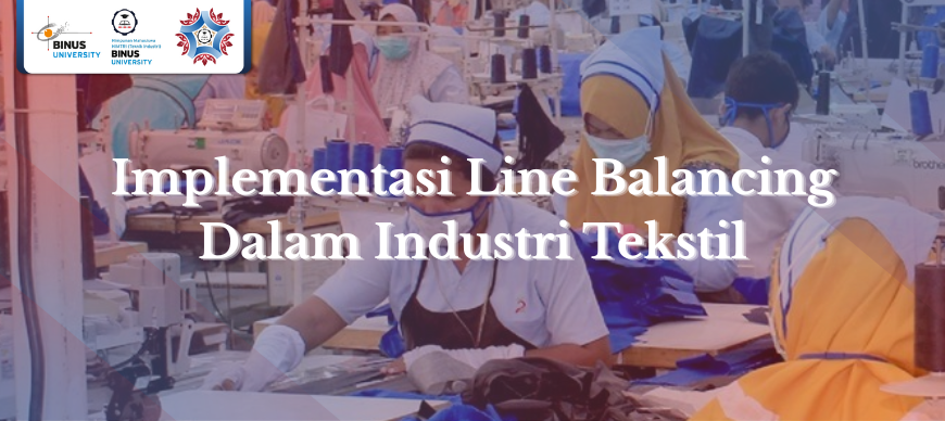 Implementasi Line Balancing Dalam Industri Tekstil