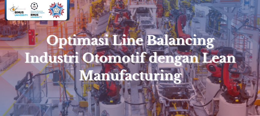 Optimasi Line Balancing Industri Otomotif dengan Lean Manufacturing